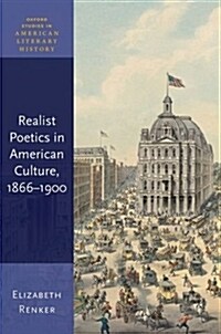 Realist Poetics in American Culture, 1866-1900 (Hardcover)