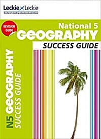 National 5 Geography Success Guide : Revise for Sqa Exams (Paperback, 2 Revised edition)