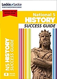 National 5 History Success Guide : Revise for Sqa Exams (Paperback, 2 Revised edition)