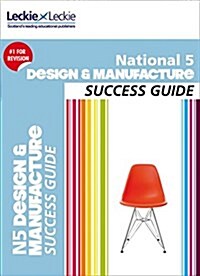 National 5 Design and Manufacture Success Guide : Revise for Sqa Exams (Paperback, 2 Revised edition)