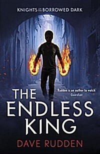 The Endless King (Knights of the Borrowed Dark Book 3) (Paperback)