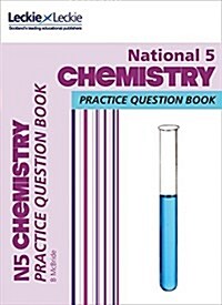 National 5 Chemistry : Practise and Learn Sqa Exam Topics (Paperback)