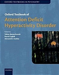 Oxford Textbook of Attention Deficit Hyperactivity Disorder (Hardcover)
