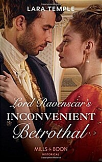 Lord Ravenscars Inconvenient Betrothal (Paperback)