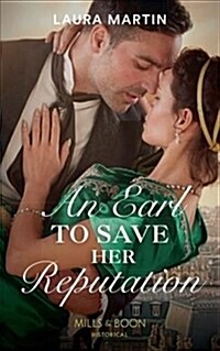 An Earl To Save Her Reputation (Paperback)