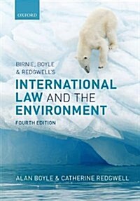 Birnie, Boyle, and Redgwells International Law and the Environment (Paperback, 4 Revised edition)