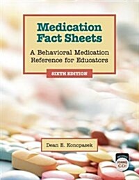 Medication Fact Sheets : A Behavioral Medication Reference for Educators (Paperback, 6 Revised edition)