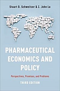 Pharmaceutical Economics and Policy: Perspectives, Promises, and Problems (Hardcover, 3)