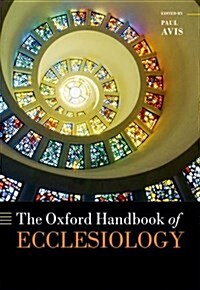 The Oxford Handbook of Ecclesiology (Hardcover)