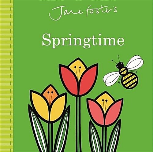 Jane Fosters Springtime (Board Book)