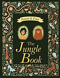 Search and Find The Jungle Book : A Rudyard Kipling Search and Find Book (Hardcover)