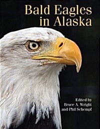 Bald Eagles in Alaska (Paperback)