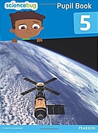 Science Bug Pupil Book Year 5 (Paperback)