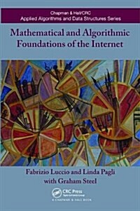 Mathematical and Algorithmic Foundations of the Internet (Hardcover)