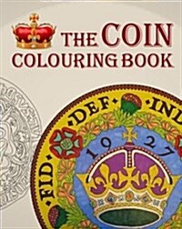 The Coin Colouring Book (Paperback)