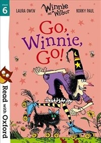 Read with Oxford: Stage 6: Winnie and Wilbur: Go, Winnie, Go! (Paperback)