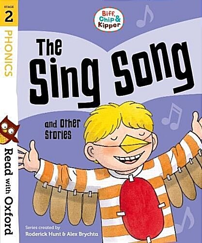 Read with Oxford: Stage 2: Biff, Chip and Kipper: The Sing Song and Other Stories (Paperback)