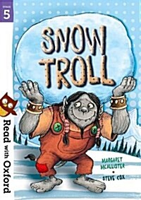 Read with Oxford: Stage 5: Snow Troll (Paperback)