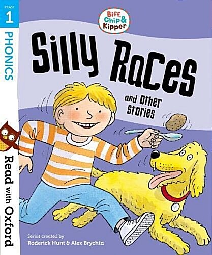 Read with Oxford: Stage 1: Biff, Chip and Kipper: Silly Races and Other Stories (Paperback)