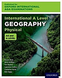 Oxford International AQA Examinations: International A Level Physical Geography (Paperback)