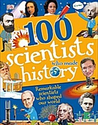 100 Scientists Who Made History (Hardcover)