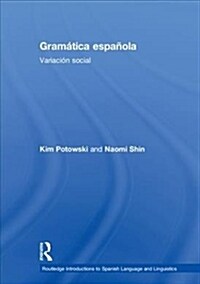 Gramatica espanola : Variacion social (Hardcover)