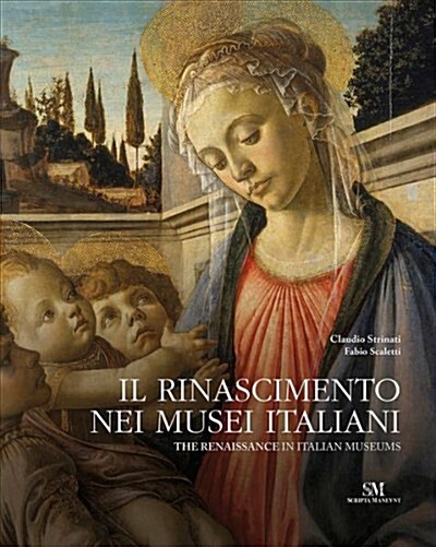 The Renaissance in Italian Museums (Hardcover)