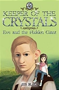 Keeper of the Crystals : Eve and the Hidden Giant (Paperback)