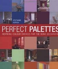 Perfect Palettes : Inspirational Colour Schemes for the Home Decorator