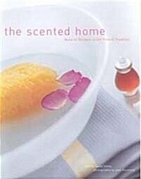 The Scented Home (Hardcover)