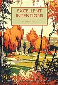 Excellent Intentions (Paperback)