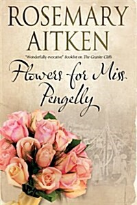 Flowers for Miss Pengelly (Hardcover, Main - Large Print)