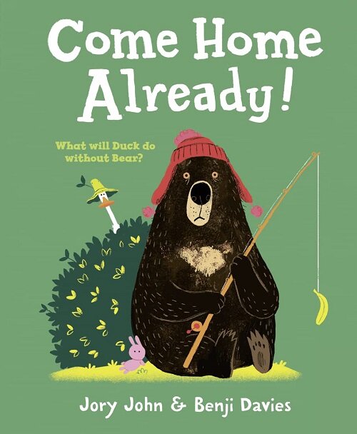 Come Home Already! (Paperback)