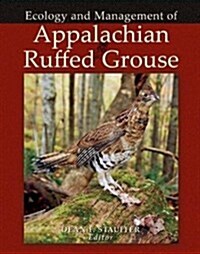 Appalachian Ruffed Grouse: Ecology and Management (Hardcover)
