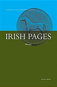 Irish Pages: A Journal of Contemporary Writing: Heaney Vol 8 No 2 (Paperback)