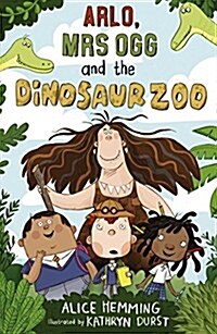 Arlo, Mrs Ogg and the Dinosaur Zoo (Paperback)