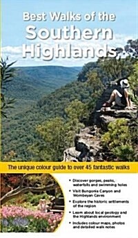 Best Walks of the Southern Highlands : The unique colour guide to over 45 fantastic walks (Paperback)