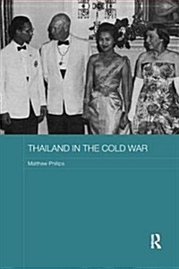 Thailand in the Cold War (Paperback)