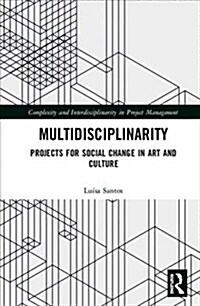 Multidisciplinarity : Projects for Social Change in Art and Culture (Hardcover)