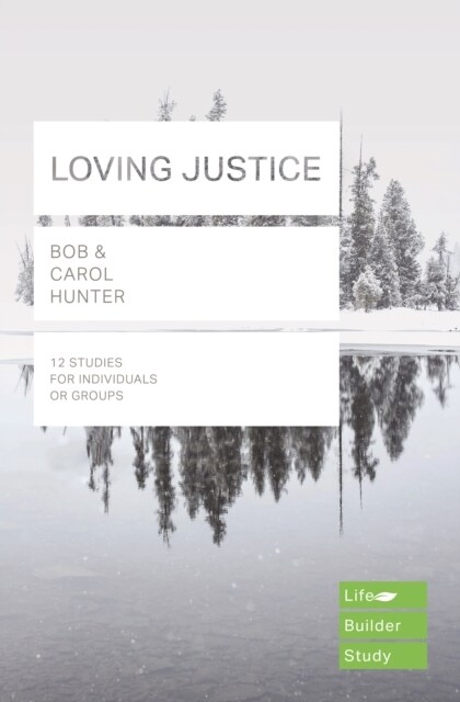 Loving Justice (Lifebuilder Study Guides) (Paperback)