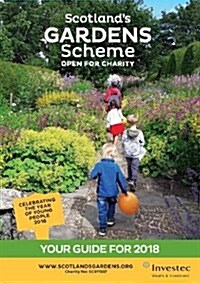 Scotlands Gardens Scheme : Your Guide for 2018 (Paperback)