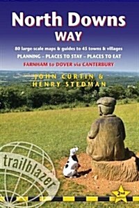North Downs Way Trailblazer Walking Guide : 84 Large-Scale Walking Maps & Guides to 44 Towns & Villages from Farnham to Dover via Canterbury (Paperback, 2 Revised edition)