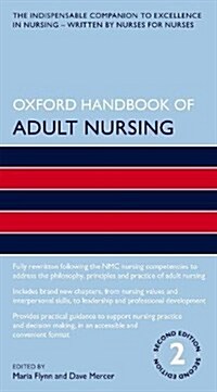 Oxford Handbook of Adult Nursing (Paperback, 2 Revised edition)