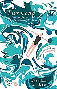 Turning : Lessons from Swimming Berlins Lakes (Paperback)