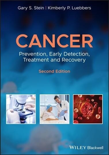 Cancer : Prevention, Early Detection, Treatment and Recovery (Paperback, 2 ed)