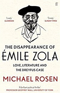 The Disappearance of Emile Zola : Love, Literature and the Dreyfus Case (Paperback, Main)