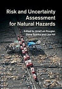 Risk and Uncertainty Assessment for Natural Hazards (Paperback)