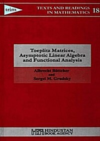 Toeplitz Matrices, Asymptotic Linear Algebra and Functional Analysis (Paperback)