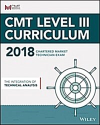 Cmt Level III 2018: The Integration of Technical Analysis (Paperback)