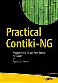 Practical Contiki-Ng: Programming for Wireless Sensor Networks (Paperback)